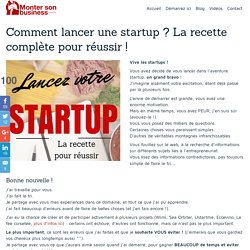 Comment lancer une startup ? La recette complète pour réussir