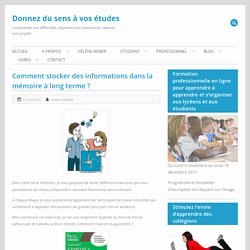 Comment stocker des informations dans la mémoire à long terme ? – Donnez du sens à vos études
