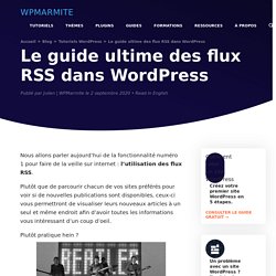 Comment utiliser les flux RSS sur WordPress [Guide]