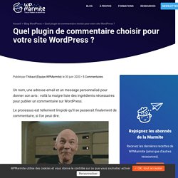 Quel plugin de commentaire choisir pour votre site WordPress ?