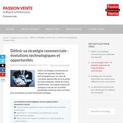 Définir sa stratégie commerciale: technologie