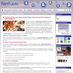 Comment animer une communauté en ligne : Site avec conseils pratiques et méthodologiques