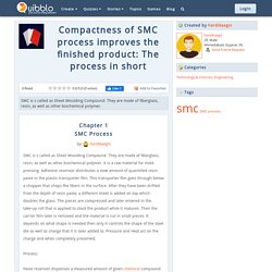 How SMC process improves the finished product?