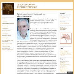 Oui aux compétences à l’école, mais pas n’importe comment !