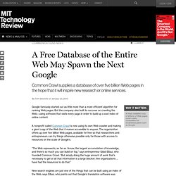 Nonprofit Common Crawl Offers a Database of the Entire Web, For Free, and Could Open Up Google to New Competition