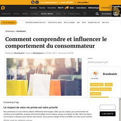Comment comprendre et influencer le comportement du consommateur