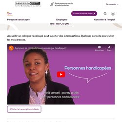 Comment se comporter avec un collègue handicapé ?