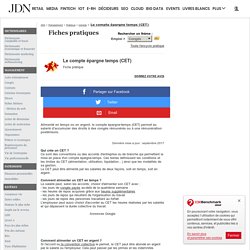 Le compte épargne temps (CET) - Fiche pratique