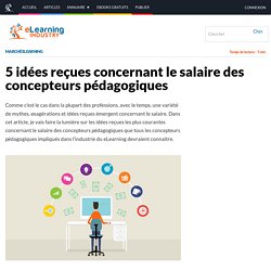 5 idées reçues concernant le salaire des concepteurs pédagogiques