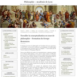 Travailler la conceptualisation en cours de philosophie – Formation du Groupe Ressources