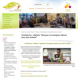 Conférence - Ateliers "éduquer et enseigner dehors avec des enfants" - Graine Bourgogne Franche-Comté