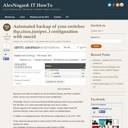 Automated backup of your switches (hp,cisco,juniper..) configuration with rancid