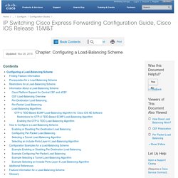 IP Switching Cisco Express Forwarding Configuration Guide, Cisco IOS Release 15M&T - Configuring a Load-Balancing Scheme [Cisco IOS 15.4M&T]