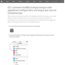 iOS : comment modifier la langue lorsque votre appareil est configuré dans une langue que vous ne comprenez pas - Assistance Apple