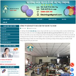 Công ty sản xuất ô dù cầm tay giá rẻ tại HCM