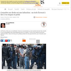 Connaître ses droits est une infraction : un écrit d'avocat à lire à vos risques et périls