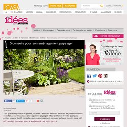 5 conseils pour son aménagement paysager