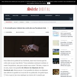 6 conseils pour réduire les coûts de vos Facebook Ads