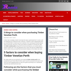 5 things to consider when purchasing Timber Venetian Perth