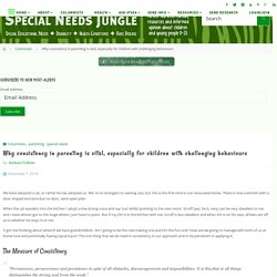 Why consistency in parenting is vital, especially for children with challenging behaviours - Special Needs Jungle