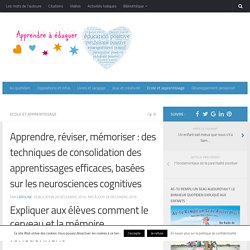 Apprendre, réviser, mémoriser : des techniques de consolidation des apprentissages efficaces