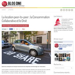 La location peer-to-peer : la Consommation Collaborative et le Droit - Le blog DMI - Assas