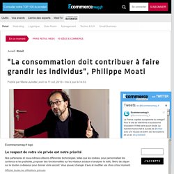 "La consommation doit contribuer à faire grandir les individus", Philippe Moati