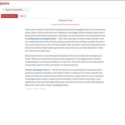 Why Contact Independent mortgage broker? - The Rueth Team - Quora