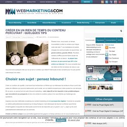Créer en un rien de temps du contenu percutant : quelques tips