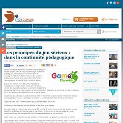 Les principes du jeu sérieux : dans la continuité pédagogique