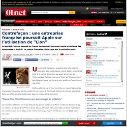 Contrefaçon : une entreprise française poursuit Apple sur l’utilisation de "Lion"