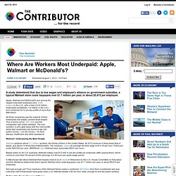 Where Are Workers Most Underpaid: Apple, Walmart or McDonald’s?