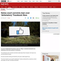 Swiss court convicts man over 'defamatory' Facebook likes