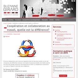 Coopération et collaboration au travail, quelle est la différence?