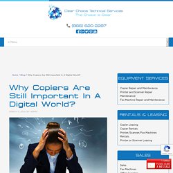 Why Copiers Are Still Important In A Digital World?