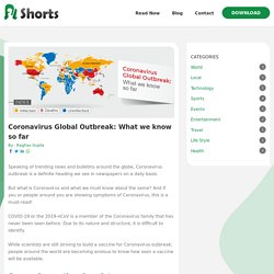 Coronavirus Global Outbreak: What we know so far