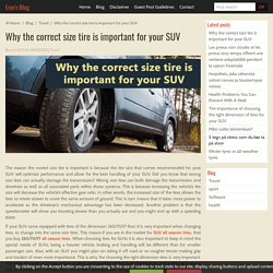 Why the correct size tire is important for your SUV