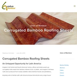 Corrugated Bamboo Roofing Sheets — Guadua Bamboo