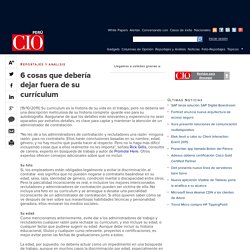 6 cosas que debería dejar fuera de su currículum