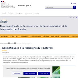 Cosmétiques : à la recherche du « naturel »