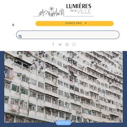 Les couleurs et la densité extrême de Hong-Kong