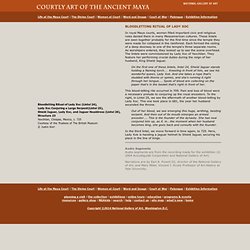 The Courtly Art of the Ancient Maya - Lady Xoc (Lintels 24, 25, and 26)