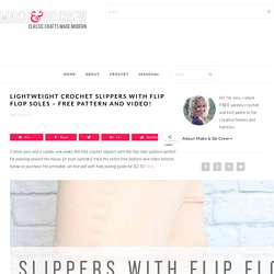 Crochet Slippers with Flip Flop Soles