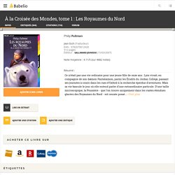À la Croisée des Mondes, tome 1 : Les Royaumes du Nord
