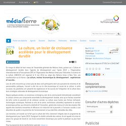 La culture, un levier de croissance accélérée pour le développement durable