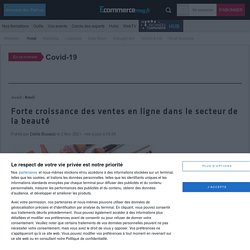 Forte croissance des ventes en ligne dans le secteur de la beauté