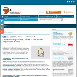 CrosKnowledge lance " Learn ", sa nouvelle application mobile !