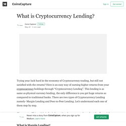 What is Cryptocurrency Lending? – CoinsCapture