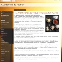 Cuadernillo de recetas: SAL AROMATIZADA. EL TOQUE FINAL PARA TUS PLATOS.