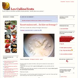 Yaourt-maison raté... En faire un fromage ?